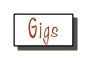 Gigs