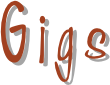 Gigs