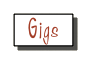 Gigs